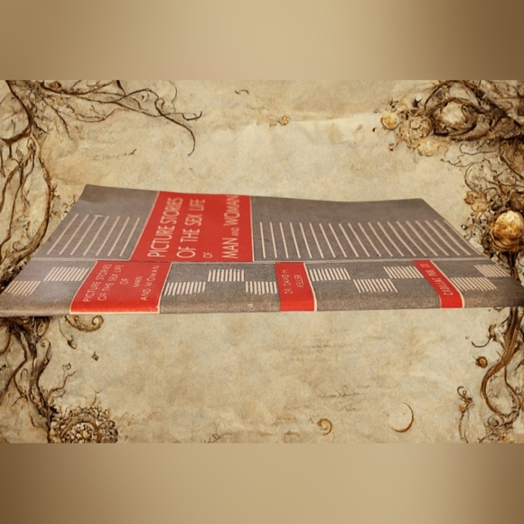 VINTAGE "PICTURE STORIES OF THE SEX LIFE OF MAN AND WOMAN" 1946 SOFTCOVER BOOK - Picture 3 of 8